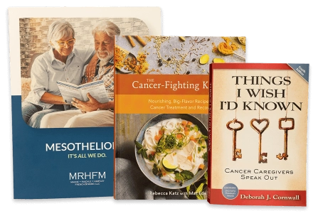 Your free mesothelioma care package: MRHFM Mesothelioma guide, 100 Questions & Answers booklet, and The Cancer-Fighting Kitchen cookbook